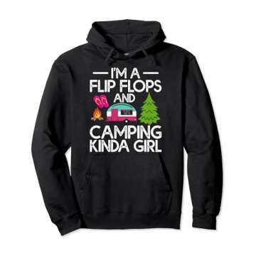 Funny RV Camper I'm A Flip Flops And Camping Kinda Girl Pullover Hoodie