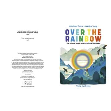 Over the Rainbow: The Science, Magic and Meaning of Rainbows