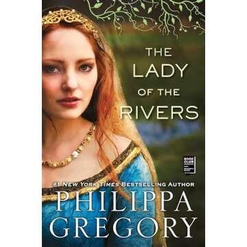The Lady of the Rivers: A Novel (The Plantagenet and Tudor Novels)