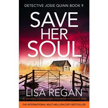 Save Her Soul: An absolutely unputdownable crime thriller and mystery novel (Detective Josie Quinn B...