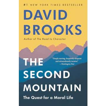 The Second Mountain: The Quest for a Moral Life | Discover Your Purpose