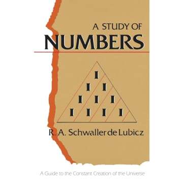 A Study of Numbers: A Guide to the Constant Creation of the Universe