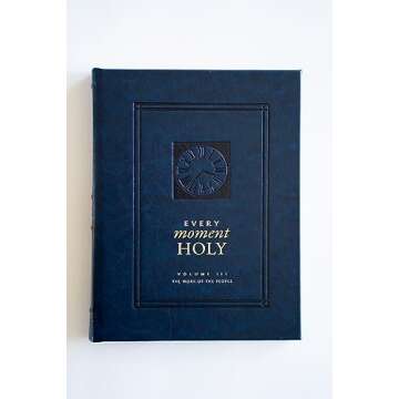 Every Moment Holy, Volume III (Hardcover): The Work of the People (Every Moment Holy, 3)