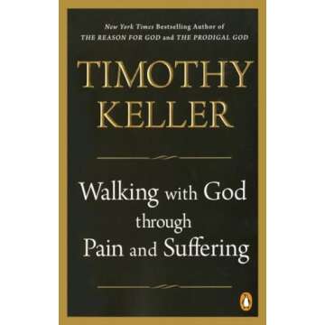 Walking with God through Pain and Suffering: A Journey in Faith and Resilience
