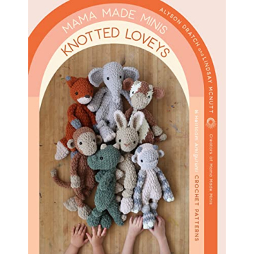 Mama Made Minis Knotted Loveys Crochet Pattern Book