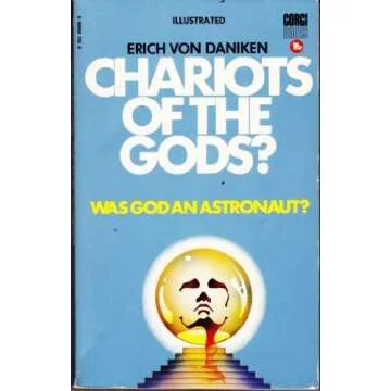 Chariot Of The Gods: An Eye-Opening Exploration of Ancient Mysteries