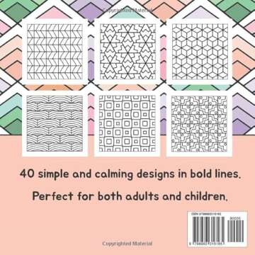 Mindful Patterns Coloring Book: 40 Bold & Easy Patterns to Color Your Stress Away. Relaxation for Ad...