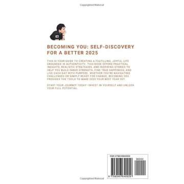 Becoming You: Self-Discovery for a Better 2025: A Journey to Inner Strength and Lasting Happiness