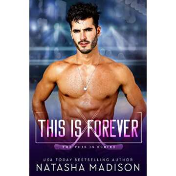 This Is Forever: A Single Mom Sports Romance. (This Is Series 4)
