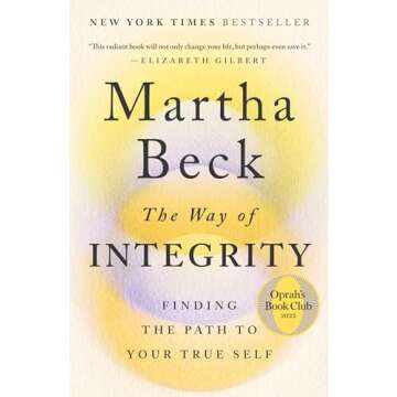The Way of Integrity: Finding the Path to Your True Self (Oprah's Book Club)