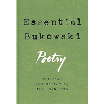 Essential Bukowski: The Best Poems from a Literary Legend
