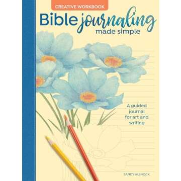 Bible Journaling Made Simple Creative Workbook: A Guided Journal for Art and Writing