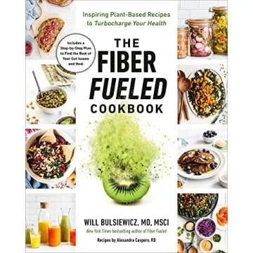 Fibre Fuelled, The Fiber Fueled Cookbook 2 Books Collection Set By Will Bulsiewicz