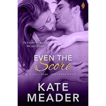 Even The Score (Tall, Dark, and Texan Book 1)
