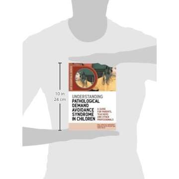 Understanding Pathological Demand Avoidance Syndrome in Children: A Guide for Parents, Teachers and Other Professionals (JKP Essentials)