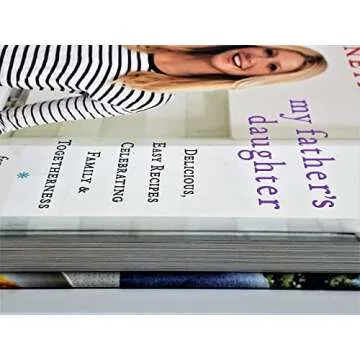 My Father's Daughter: Delicious, Easy Recipes Celebrating Family & Togetherness