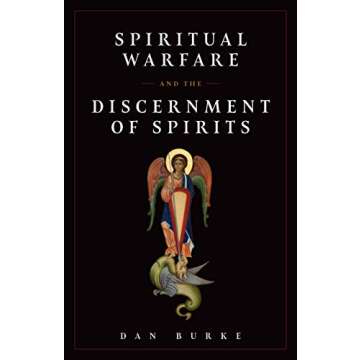 Spiritual Warfare and The Discernment of Spirits