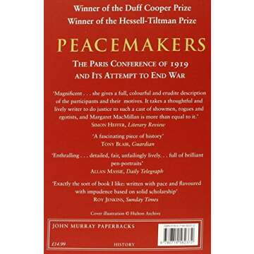 Peacemakers: The Paris Peace Conference of 1919 and Its Attempt to End War