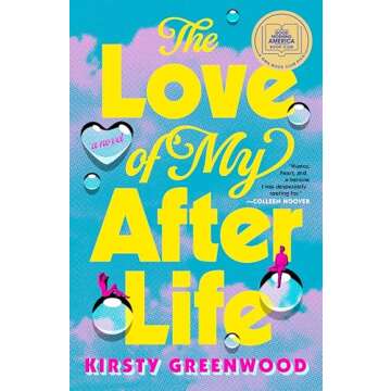 The Love of My Afterlife: A GMA Book Club Pick - A Heartwarming Journey