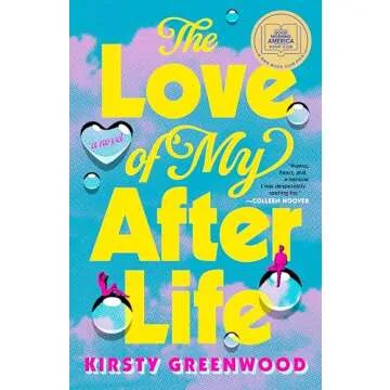 The Love of My Afterlife: A GMA Book Club Pick - A Heartwarming Journey