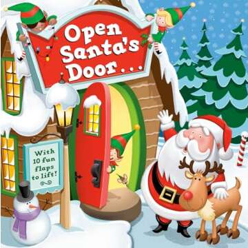 Open Santa's Door: A Christmas Lift-the-Flap Book - Magical Holiday Fun!
