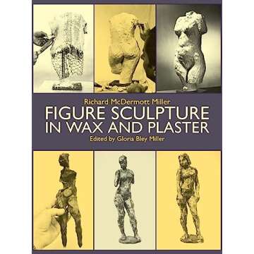 Figure Sculpture in Wax and Plaster (Dover Art Instruction)