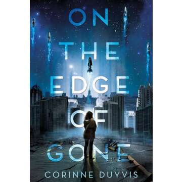 On the Edge of Gone: A Dystopian Survival Tale for All Ages