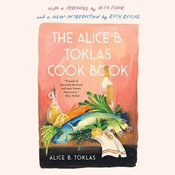 The Alice B. Toklas Cook Book: A Culinary Legacy of Sophisticated Flavor