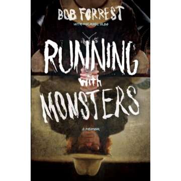 Running with Monsters: A Memoir - A Journey through Darkness and Light