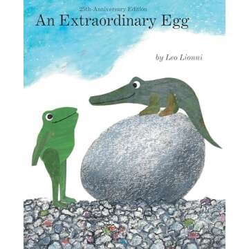 An Extraordinary Egg - A Whimsical Children's Storybook