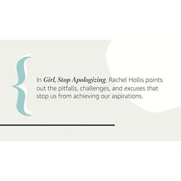 Girl, Stop Apologizing: Empower Your Ambitions Today