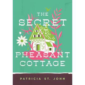 The Secret at Pheasant Cottage (Patricia St John Series)