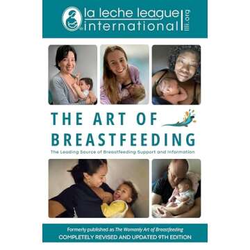The Art of Breastfeeding: Revised 9th Edition for Confident Mothers