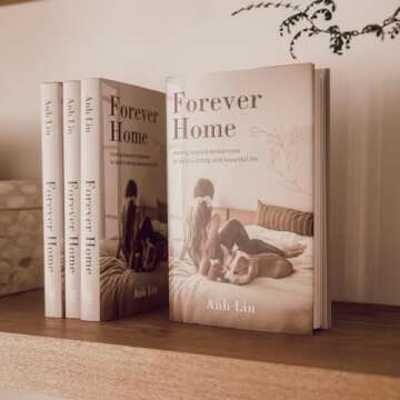 Forever Home: Moving Beyond Brokenness to Build a Strong and Beautiful Life