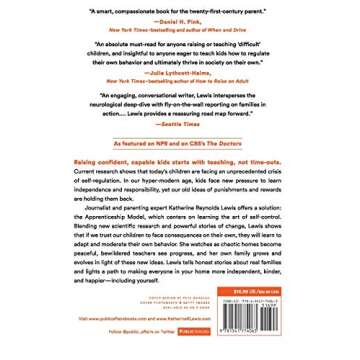 The Good News About Bad Behavior: Why Kids Are Less Disciplined Than Ever -- And What to Do About It