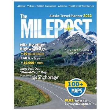 The MILEPOST 2022: Alaska Travel Planner
