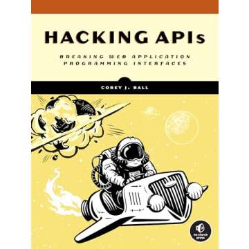 Hacking APIs: Breaking Web Application Programming Interfaces