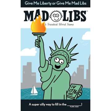 Give Me Liberty or Give Me Mad Libs: World's Greatest Word Game