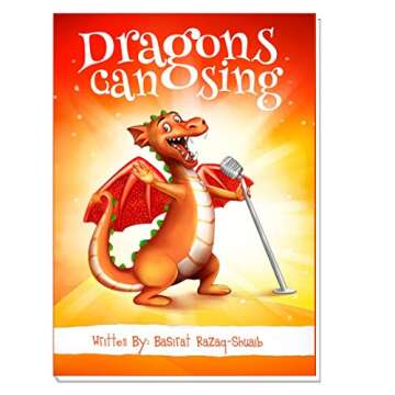 Dragons can Sing (Inclusion Starts with Me Book 2)