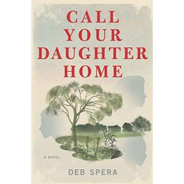 Call Your Daughter Home: A Heartfelt Tale of Love and Resilience