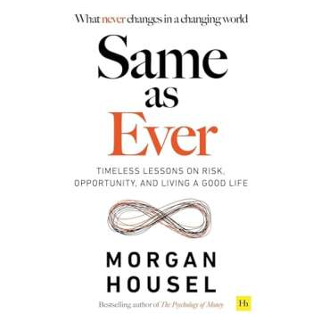 Same as Ever & The Psychology Of Money 2 Books Collection Set By Morgan Housel