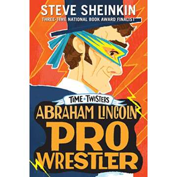 Abraham Lincoln, Pro Wrestler (Time Twisters)