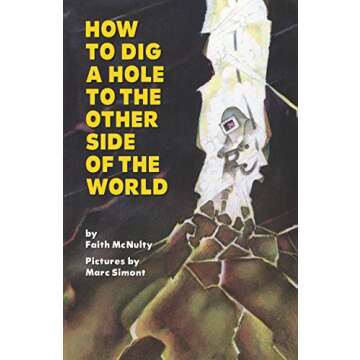 Exciting Kids' Book: Dig a Hole to the Other Side of the World Adventure