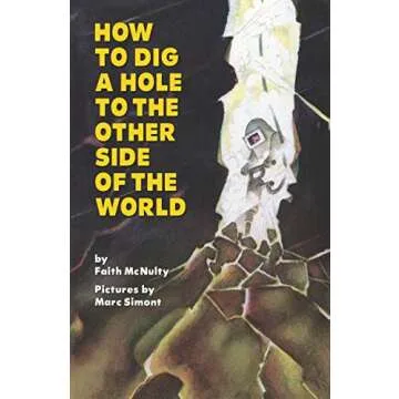 Exciting Kids' Book: Dig a Hole to the Other Side of the World Adventure