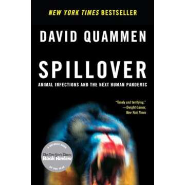 Spillover: Animal Infections and the Next Human Pandemic