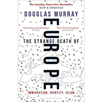 Douglas Murray Collection 2 Books Set (The Strange Death of Europe, The Madness of Crowds)
