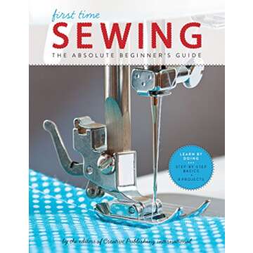 Master the Art of Sewing with the Creative Publishing First Time Sewing Book