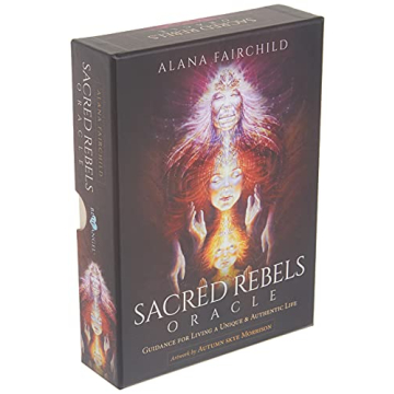 Sacred Rebels Oracle: Guidance for Living a Unique & Authentic Life (Sacred Rebels, 1)