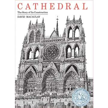 Cathedral: A Caldecott Honor Award Winner by David Macaulay