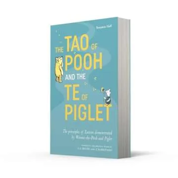 The Tao of Pooh & The Te of Piglet Enlightening Guide